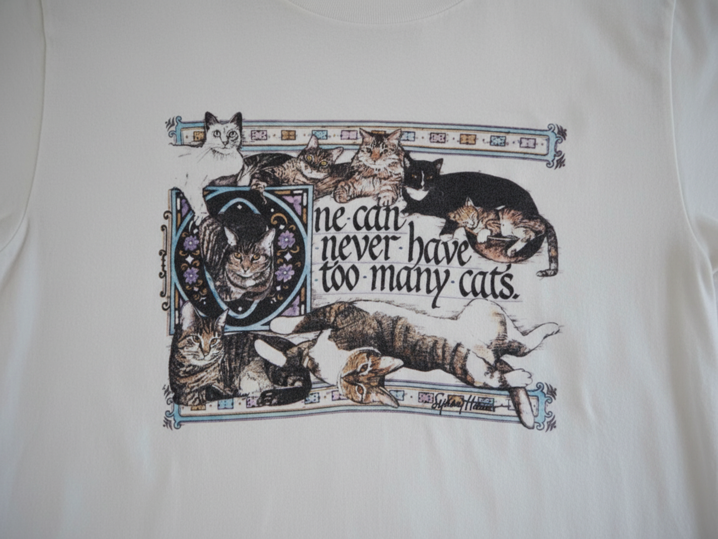 YOU CAN NEVER HAVE TOO MANY CATS